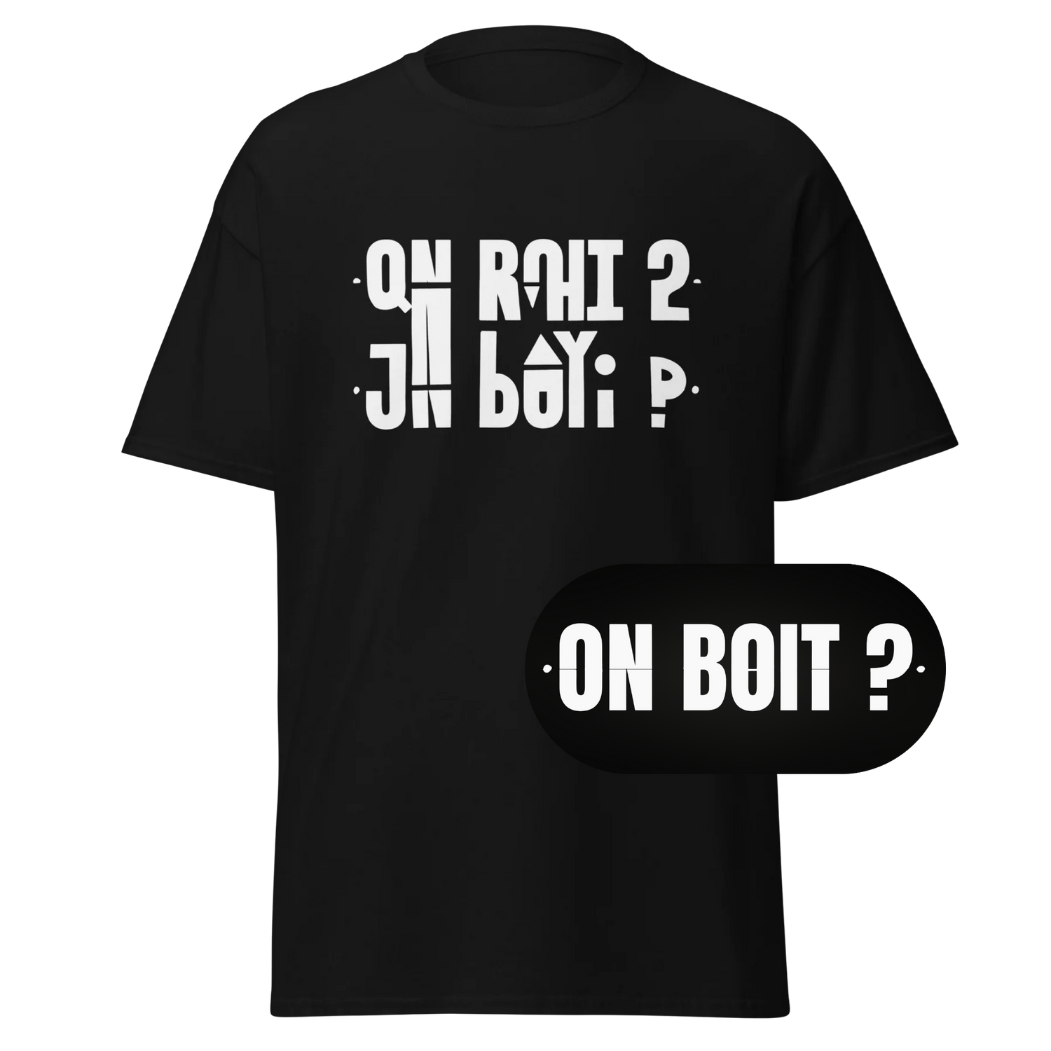 T-SHIRT MESSAGE SECRET "ON BOIT?"