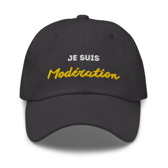 Casquette "JE SUIS MODERATION"