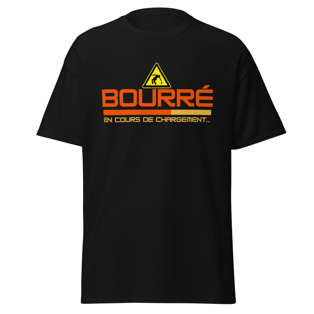 T-SHIRT "BOURRÉ EN COURS DE CHARGEMENT"